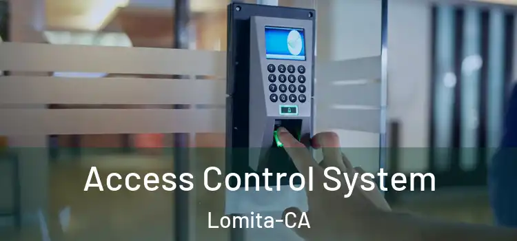  Access Control System Lomita-CA