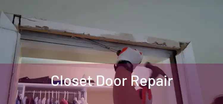 Closet Door Repair