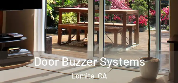  Door Buzzer Systems Lomita-CA