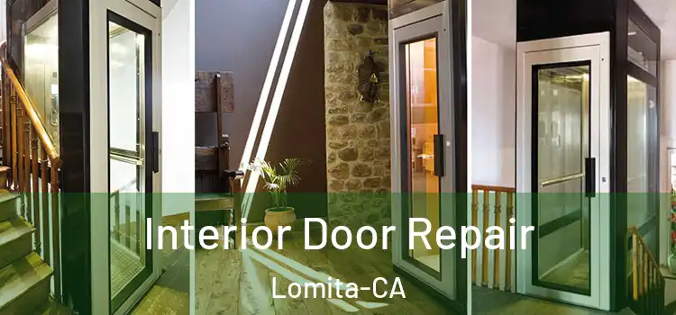  Interior Door Repair Lomita-CA
