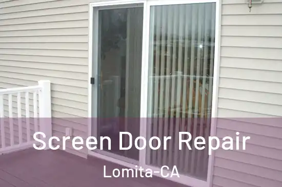  Screen Door Repair Lomita-CA